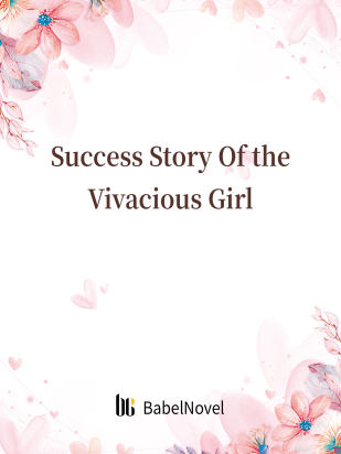 Success Story Of the Vivacious Girl